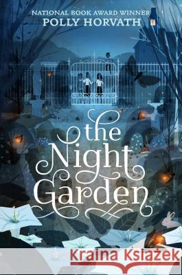 The Night Garden Polly Horvath 9781250294142 Square Fish - książka