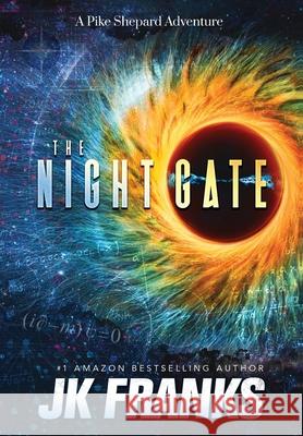 The Night Gate Jk Franks 9781736215333 Jk Franks Media LLC - książka