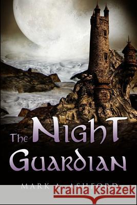 The NighT Guardian Mark Ashford, Mark Ashford 9781988441207 Mark A. Ashford Consulting Inc. - książka