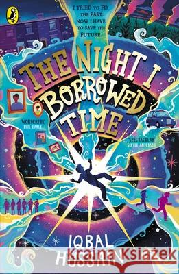 The Night I Borrowed Time Iqbal Hussain 9780241742624 Penguin Random House Children's UK - książka