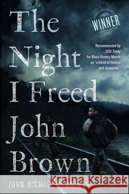The Night I freed John Brown Cummings, John Michael 9781940425962 Vandalia Press - książka