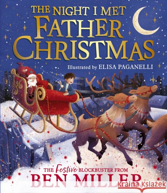 The Night I Met Father Christmas: A festive picture book adventure Ben Miller 9781398515802 Simon & Schuster Ltd - książka