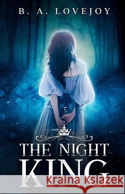 The Night King Lovejoy Bethany Anne Lovejoy 9798729912148 Independently published - książka