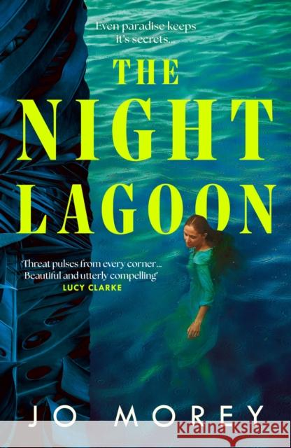The Night Lagoon Jo Morey 9780008713904 HarperCollins Publishers - książka