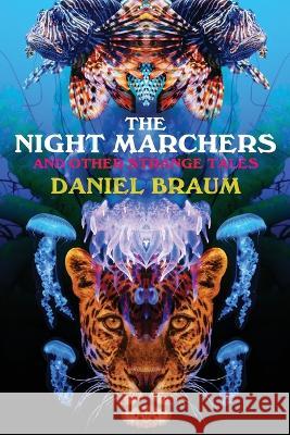 The Night Marchers Daniel Braum   9781587678691 Cemetery Dance Publications - książka