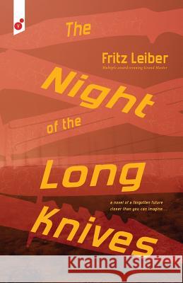 The Night of the Long Knives Fritz Leiber 9781609441128 Third Place Press - książka