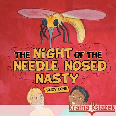 The Night of the Needle Nosed Nasty Suzy Conn 9781664236394 WestBow Press - książka