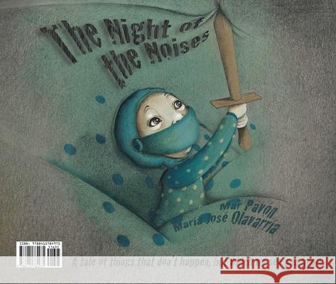 The Night of the Noises / The Noises of the Night Mar Pavon Maria Jose Olavarria 9788415784975 Cuento de Luz - książka