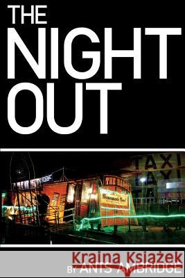 The Night Out Ants Ambridge 9781980337386 Independently Published - książka