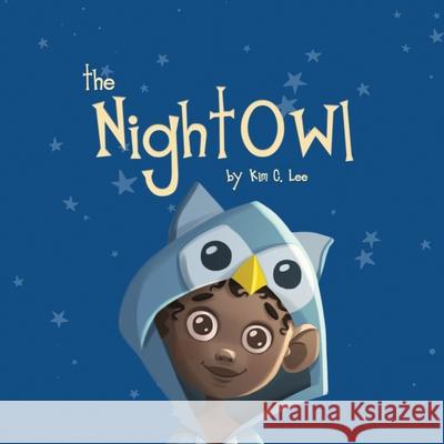 The Night Owl Kim C. Lee 9780578712697 Kimberly Lee - książka
