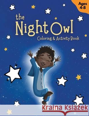 The Night Owl Coloring & Activity Book Kim C. Lee 9781736127353 Kimberly Lee - książka