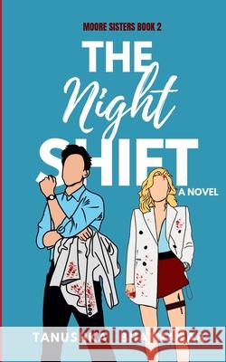 The Night Shift Tanushka Bhatnagar 9789334314922 Thll - książka