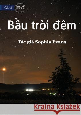 The Night Sky - Bầu trời đêm Evans, Sophia 9781922780041 Library for All - książka