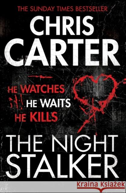 The Night Stalker: A brilliant serial killer thriller, featuring the unstoppable Robert Hunter Chris Carter 9780857202970 Simon & Schuster Ltd - książka