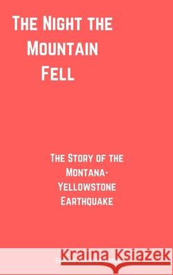 The Night the Mountain Fell Edmund Christopherson 9781387406555 Lulu.com - książka