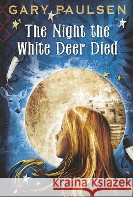 The Night the White Deer Died Gary Paulsen 9780385742351 Ember - książka