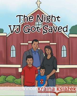The Night VJ Got Saved Vincent Green 9781681971957 Christian Faith - książka