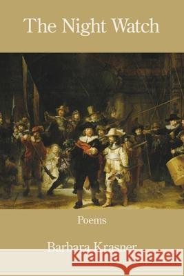 The Night Watch Barbara Krasner 9781639808021 Kelsay Books - książka