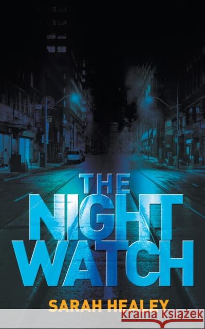 The Night Watch Sarah Healey   9781912587117 New Haven Publishing Ltd - książka