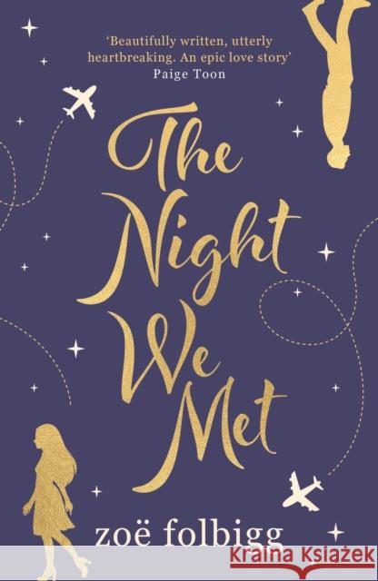 The Night We Met Zoe Folbigg 9781838930691 Bloomsbury Publishing PLC - książka