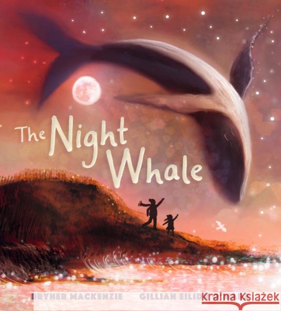 The Night Whale Bryher Mackenzie 9781529506600 Walker Books Ltd - książka