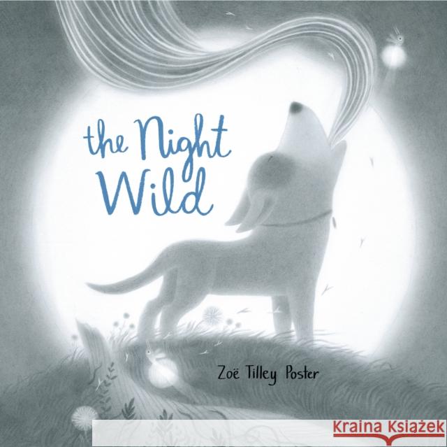 The Night Wild Zo Poster Zo 9780525553786 Dial Books - książka