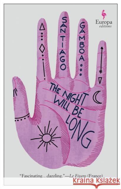 The Night Will Be Long Santiago Gamboa 9781787703247 Europa Editions (UK) Ltd - książka