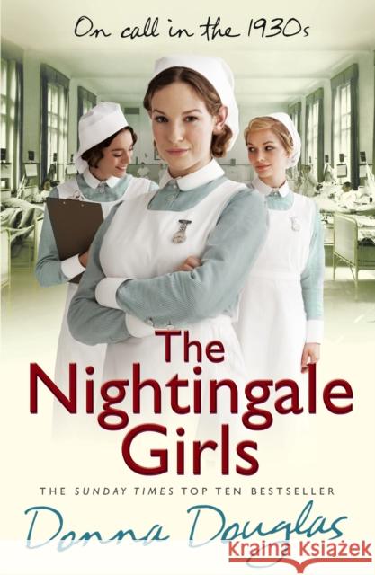 The Nightingale Girls: (Nightingales 1) Donna Douglas 9780099569350  - książka