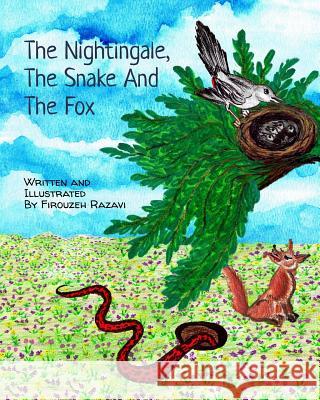 The Nightingale, the Snake, and the Fox Firouzeh Razavi Firouzeh Razavi 9780692159293 Firouzeh Razavi Books - książka
