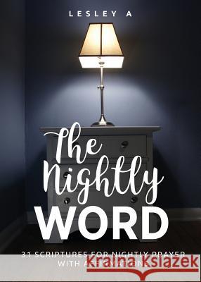 The Nightly Word Lesley A 9781498496094 Xulon Press - książka