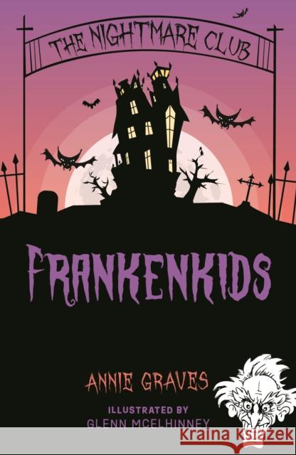 The Nightmare Club: Frankenkids Annie Graves 9781915071842 Little Island - książka