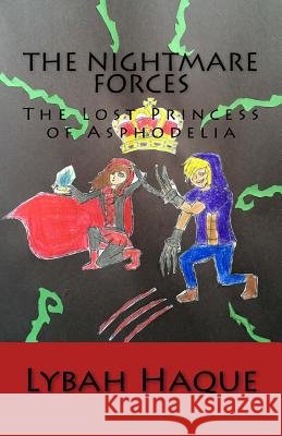 The Nightmare Forces Lybah Haque 9781535273169 Createspace Independent Publishing Platform - książka