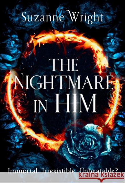 The Nightmare in Him: An addictive world awaits in this spicy fantasy romance . . . Suzanne Wright 9780349434599 LITTLE BROWN - książka