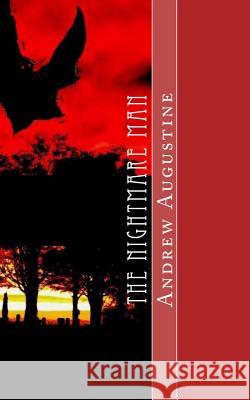 The Nightmare Man Andrew Augustine 9781495482502 Createspace - książka