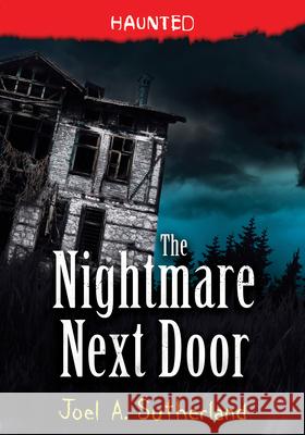 The Nightmare Next Door Sutherland, Joel 9781728225883 Sourcebooks Young Readers - książka