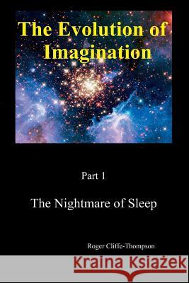 The Nightmare of Sleep Roger Cliffe-Thompson 9781909465022 The Cloister House Press - książka