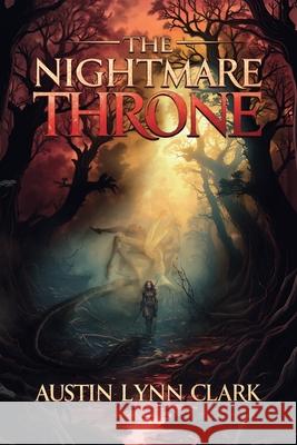 The Nightmare Throne Austin Lynn Clark 9781969055027 Aeilic Press LLC - książka