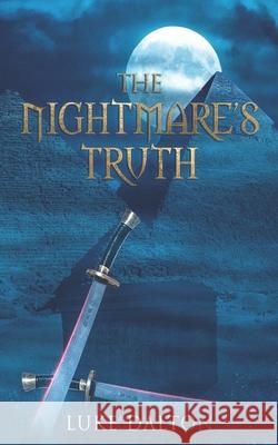 The Nightmare's Truth Luke Dalton 9781790245314 Independently Published - książka