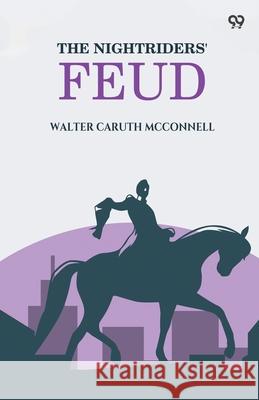 The Nightriders' Feud Walter Caruth McConnell 9789371463126 Double 9 Books - książka