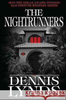 The Nightrunners: #9 in the Edgar Award-winning Dan Fortune mystery series Lynds, Dennis 9781941517178 Canning Park Press - książka