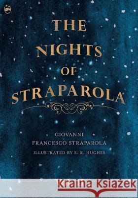 The Nights of Straparola - Vol II Giovanni Francesco Straparola W G Waters E R Hughes 9781528709293 Pook Press - książka