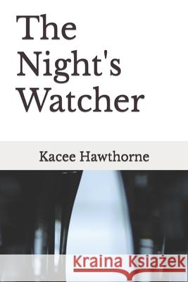 The Night's Watcher Hawthorne Kacee Danica Hawthorne 9798418510105 Independently published - książka