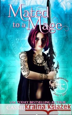 The Nightshade Guild: Mated to a Mage Cassidy K. O'Connor 9781949575217 Celtic Hearts Press - książka