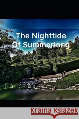The Nighttide Of Summerlong Rin Hoshigumo   9798623481801 Independently Published - książka