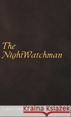 The Nightwatchman Lorna Couillard 9781973697756 WestBow Press - książka