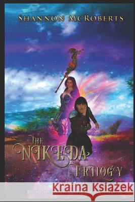 The Nikeda Trilogy Shannon McRoberts Tiya Marshall 9781717558541 Createspace Independent Publishing Platform - książka