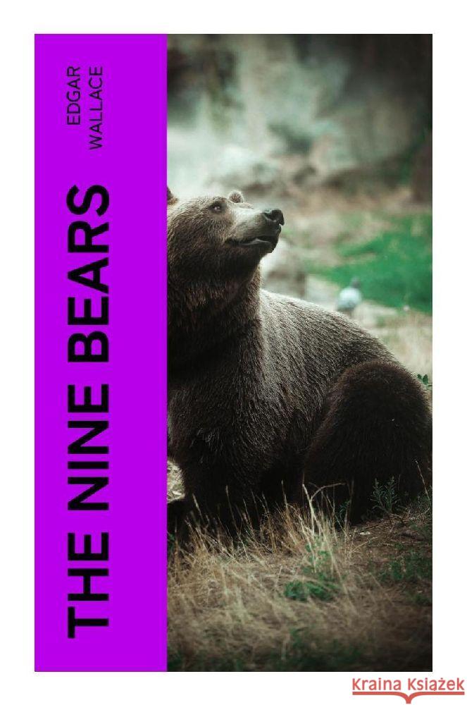 The Nine Bears Wallace, Edgar 9788027380367 e-artnow - książka