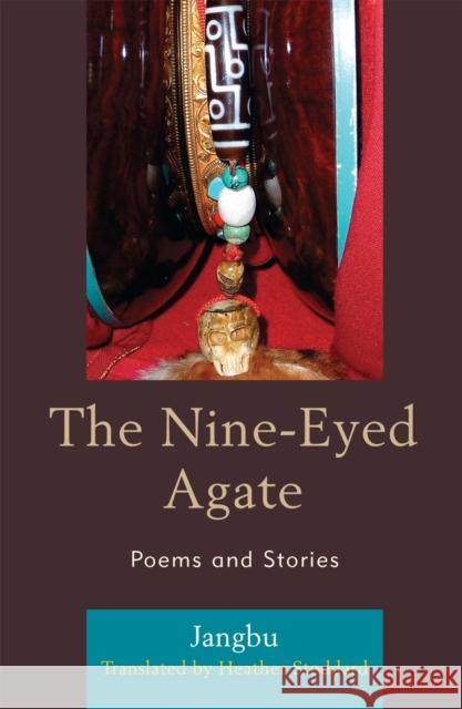 The Nine-Eyed Agate: Poems and Stories Stoddard, Heather 9780739128756 Lexington Books - książka