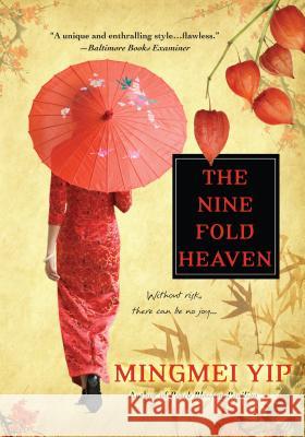 The Nine Fold Heaven Mingmei Yip 9780758273543 Kensington Publishing Corporation - książka