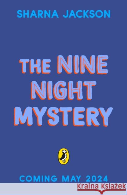 The Nine Night Mystery Sharna Jackson 9780241523612 Penguin Random House Children's UK - książka